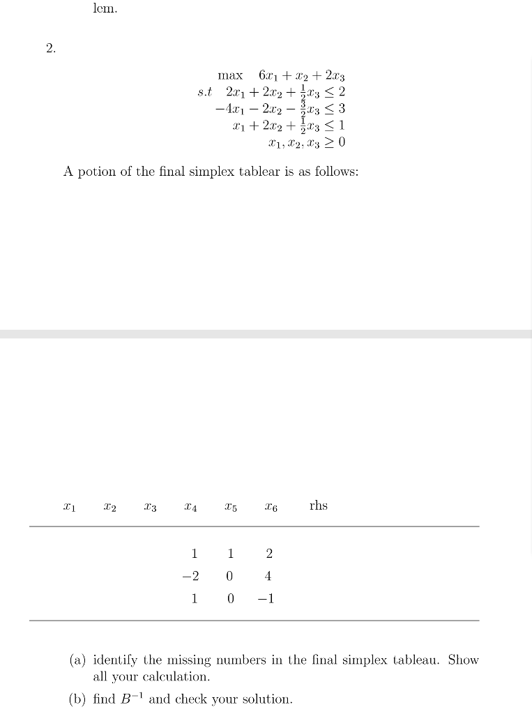 Solved em 2. max 6x1 +x2 +2x3 A potion of the final simplex | Chegg.com