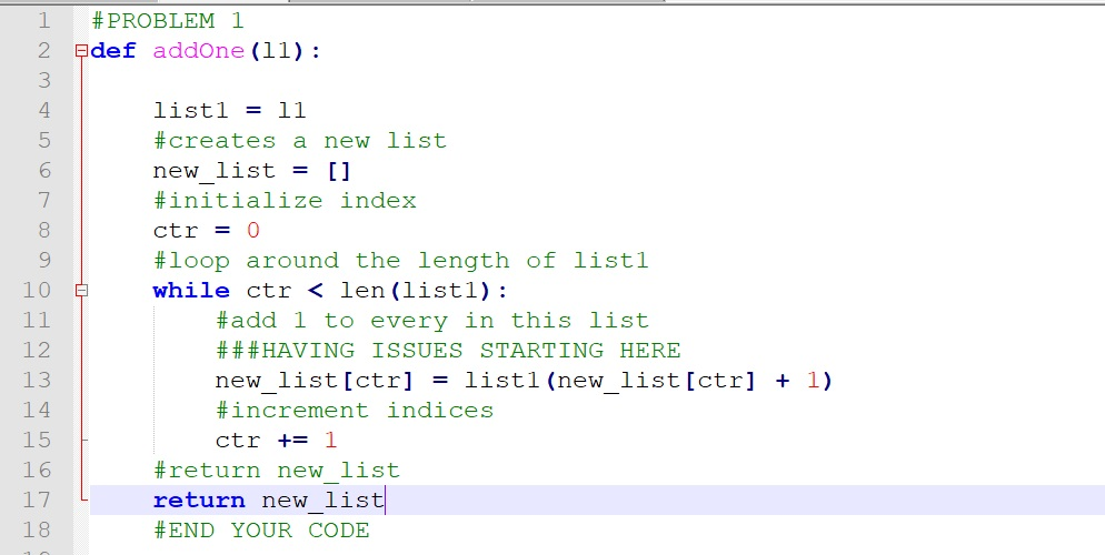 Solved PROBLEM 1 2 Edef addOne (11): 3 4 5 6 listl- 11 | Chegg.com