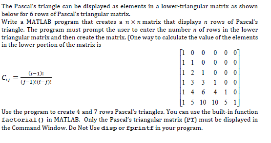 Solved The Pascal's triangle can be displayed as elements in | Chegg.com