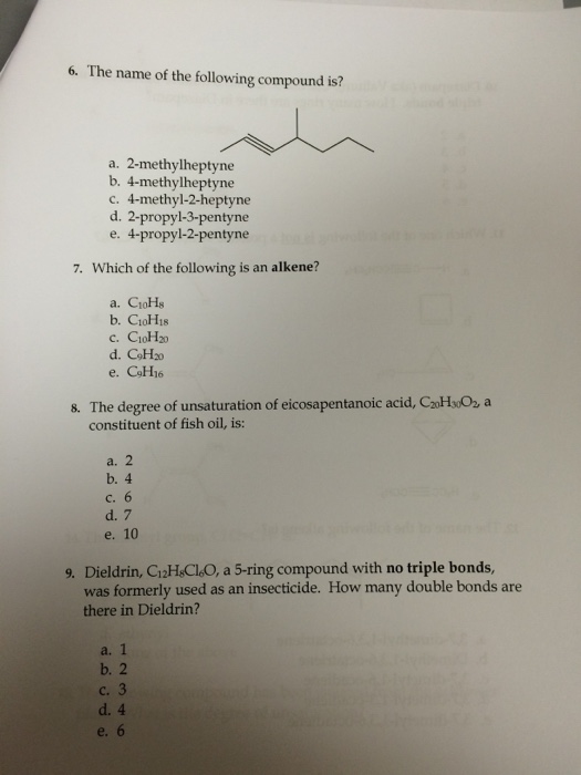 Solved: 6. The Name Of The Following Compound Is? A. 2-met&hellip; | Chegg.com