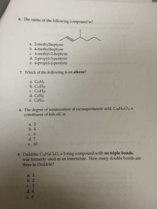 Solved: 6. The Name Of The Following Compound Is? A. 2-met&hellip; | Chegg.com