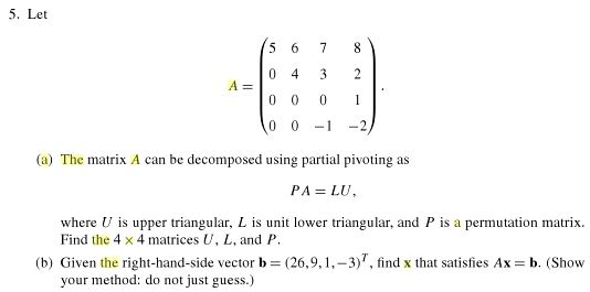 Solved The matrix A can be decomposed using partial pivoting | Chegg.com