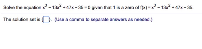 Solved Solve the equation x^3 -13x^2 + 47x - 35 = 0 given | Chegg.com