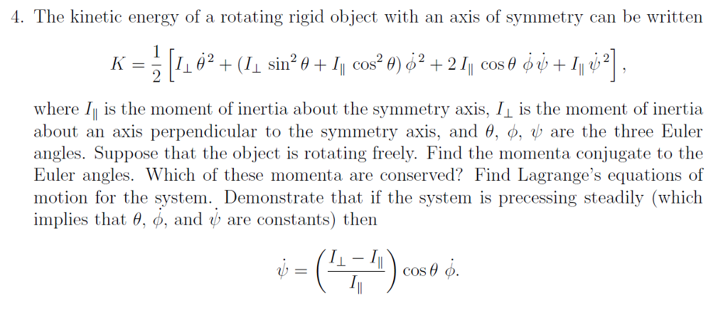 Solved 4. The kinetic energy of a rotating rigid object with | Chegg.com