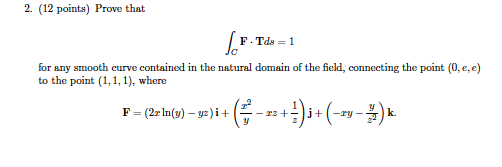 Solved Prove that integral_C F middot Tds = 1 for any | Chegg.com