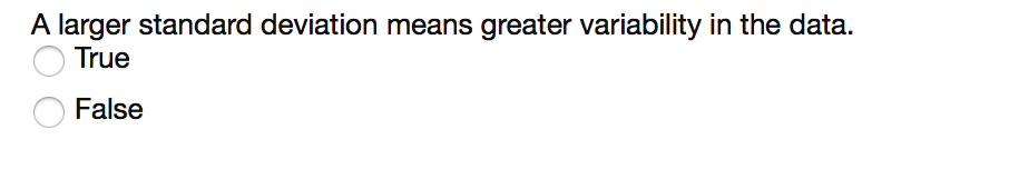 solved-a-larger-standard-deviation-means-greater-variability-chegg