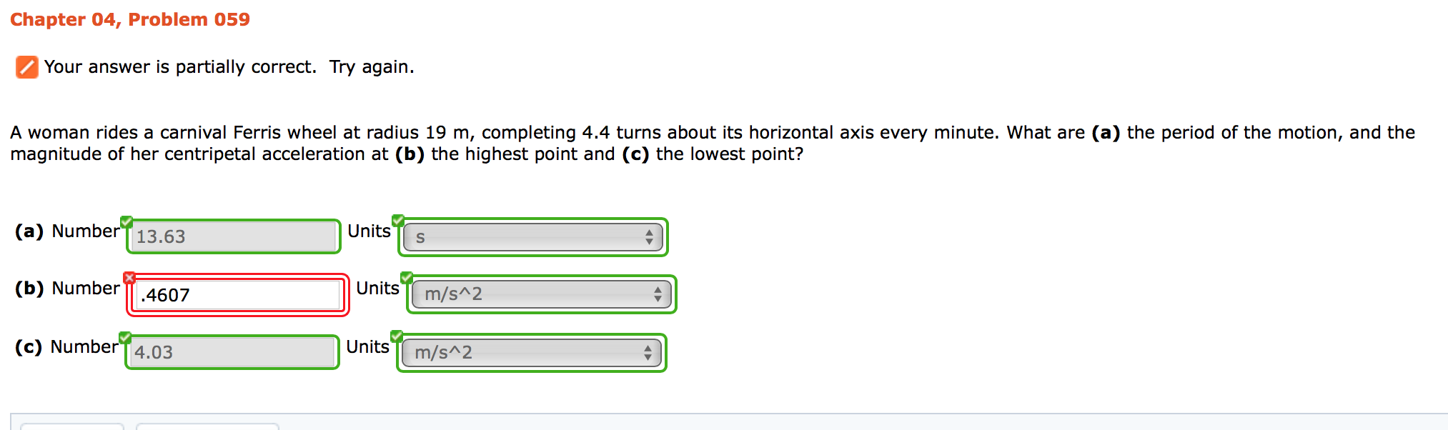 Solved A woman rides a carnival Ferris wheel at radius 19 m,
