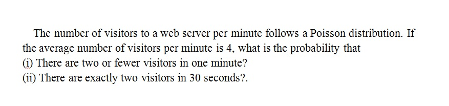 Solved The Number Of Visitors To A Web Server Per Minute Chegg Solved The Number Of Visitors To A Web Server Per Minute Chegg