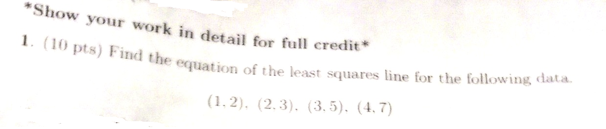 Solved Find the equation of the least square line for the | Chegg.com