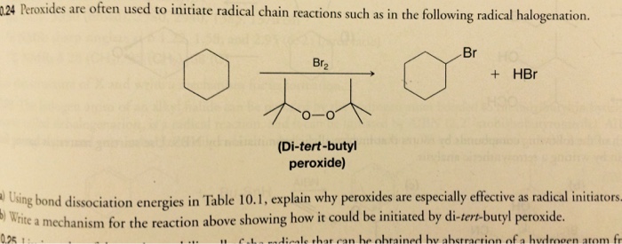Solved 0.24 Peroxides are often used to initiate radical | Chegg.com
