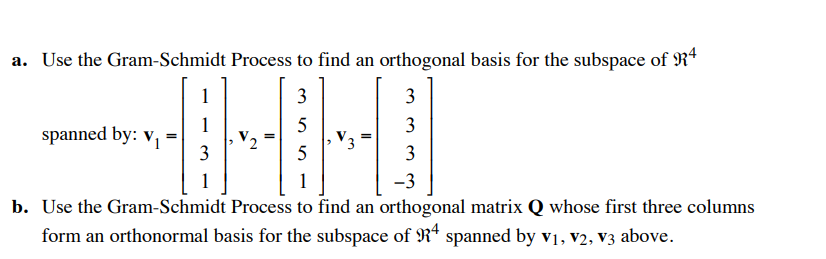 Solved A. Use The Gram-Schmidt Process To Find An Orthogonal | Chegg.com