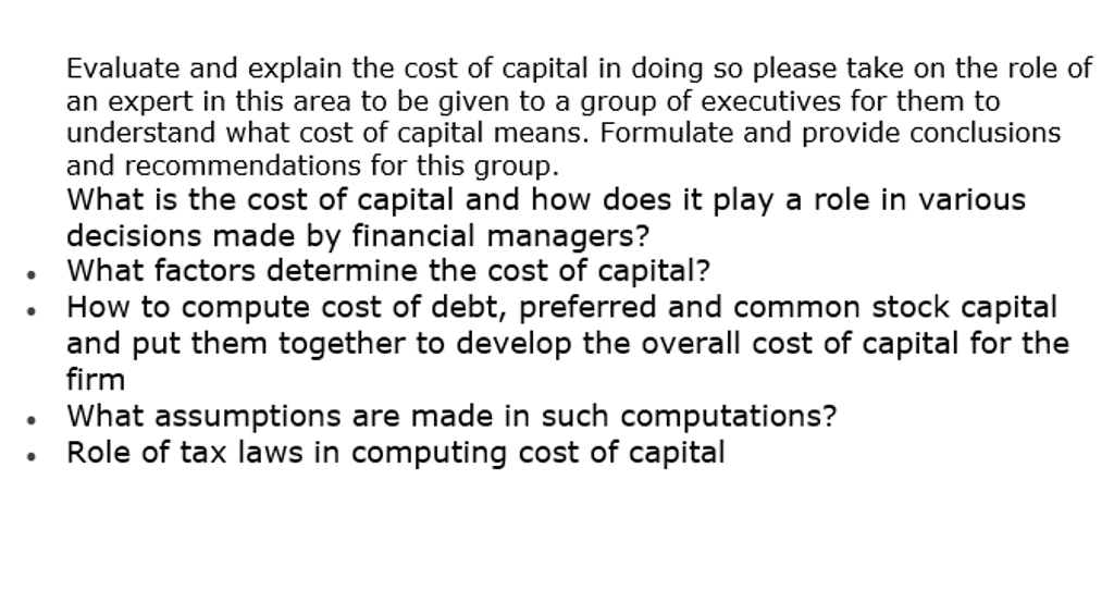Solved Evaluate and explain the cost of capital in doing so