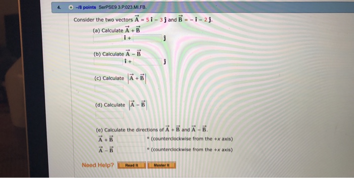 Solved Consider The Two Vectors A = 5i - 3j And B = -i - 2j. | Chegg.com