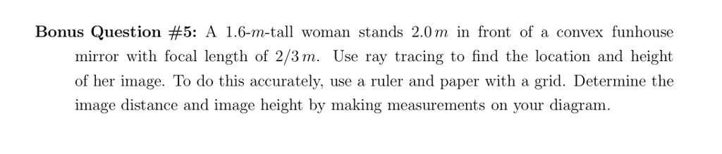 solved-bonus-question-5-a-1-6-m-tall-woman-stands-2-0m-in-chegg