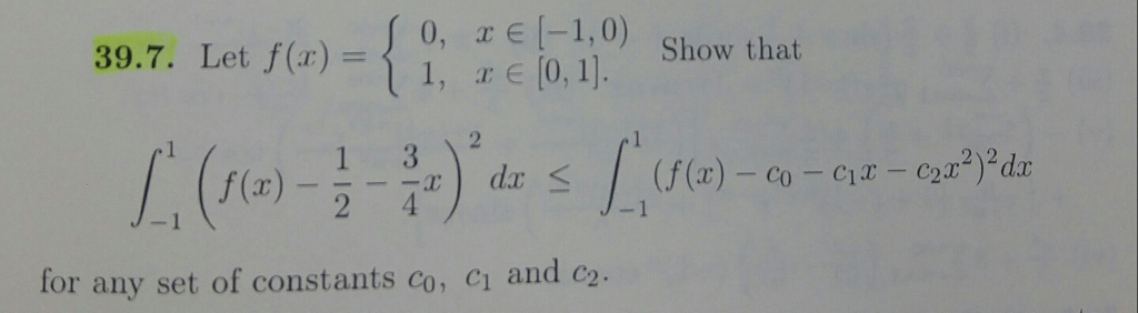 Solved Let f(x) = {0, x epsilon [-1, 0) 1, x epsilon [0, | Chegg.com