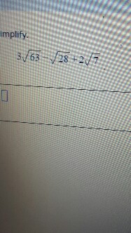 Solved Simplify 3 squareroot 63 - squareroot 28 + 3 | Chegg.com