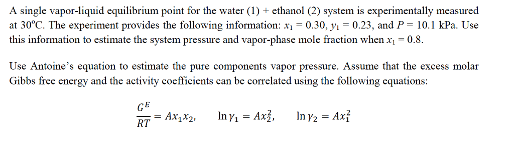 Solved A single vapor-liquid equilibrium point for the water | Chegg.com