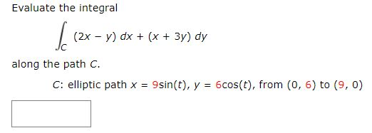 Solved Evaluate the integral (2x -y)dx + (x+ 3y) dy along | Chegg.com