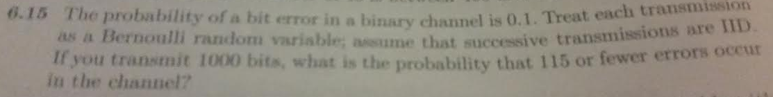 Solved The probability of a bit error in a binary channel is | Chegg.com