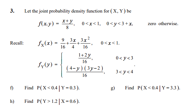 Solved 3. Let the joint probability density function for (X, | Chegg.com