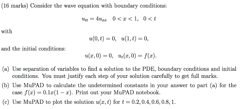 Solved (16 marks) Consider the wave equation with boundary | Chegg.com
