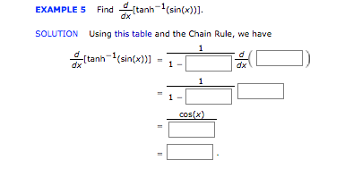 Solved Find d/dx [tanh^-1(sin(x))]. Using this table and | Chegg.com