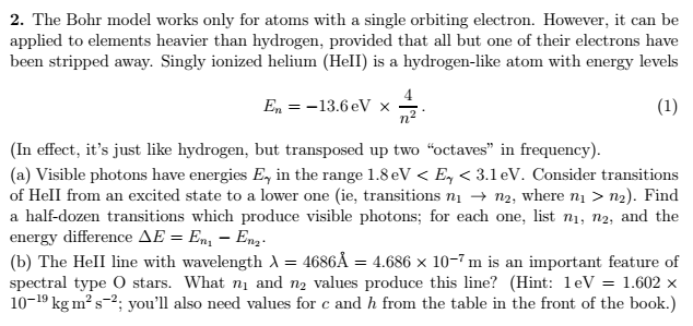 Solved The Bohr Model Works Only For Atoms With A Single 