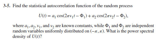 Solved Find the statistical autocorrelation function of the | Chegg.com