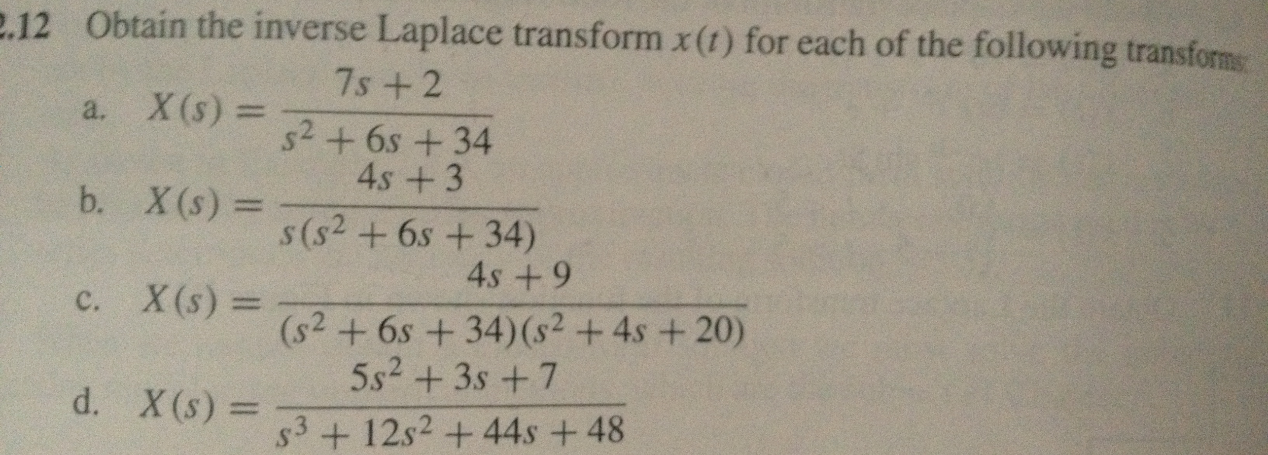 Solved Obtain The Inverse Laplace Transform X T For Each