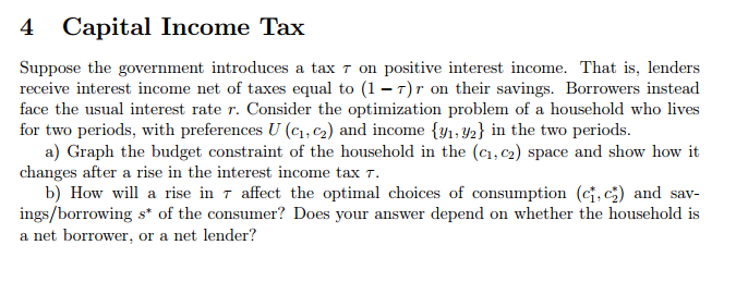 Solved Capital Income Tax Suppose the government introduces | Chegg.com