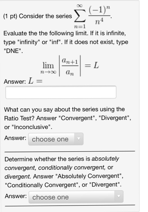 Solved Consider The Series Sigma Infinity N N N Chegg Com