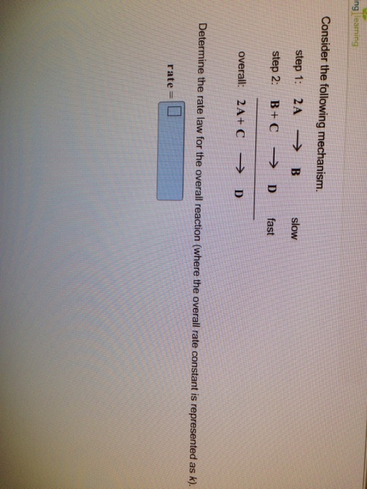 Solved ing learning Consider the following mechanism. step 1 | Chegg.com