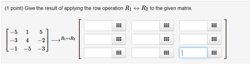 Solved Give the result of applying the row operation R 1 Chegg