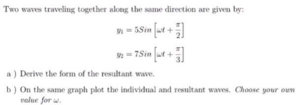 Solved Two Waves Traveling Together Along The Same Direction | Chegg.com