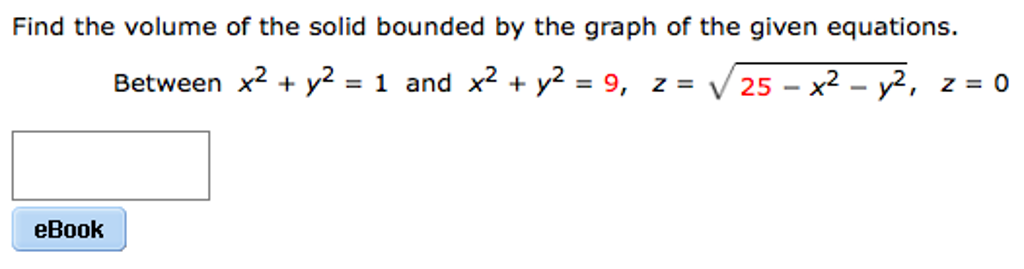 Solved Find the volume of the solid bounded by the graph of | Chegg.com