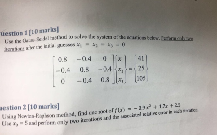 Solved Use The Gauss-Seidel Method To Solve The System Of | Chegg.com