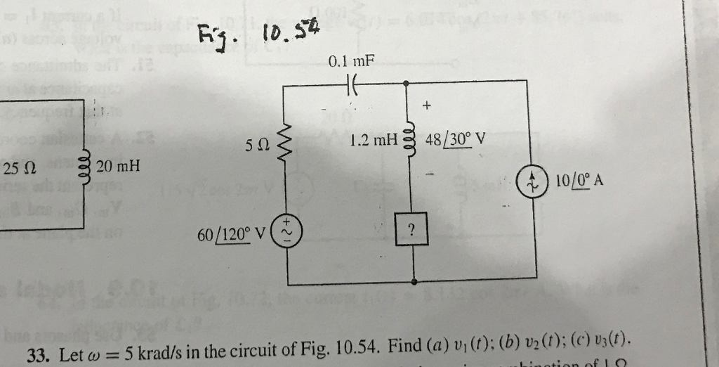 Solved Let omega = 5 krad/s in the circuit of Fig. 10.54. | Chegg.com