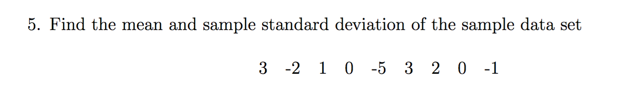 Solved Find the mean and sample standard deviation of the | Chegg.com