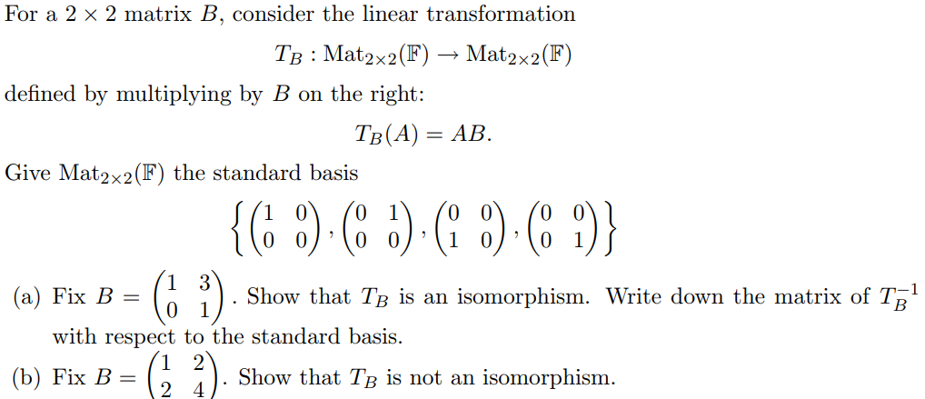 Solved For A 2 × 2 Matrix B, Consider The Linear | Chegg.com