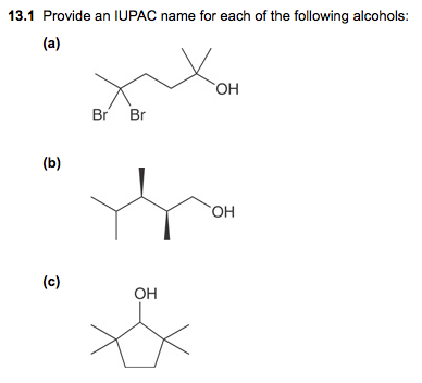 Solved 13.1 Provide an IUPAC name for each of the following | Chegg.com