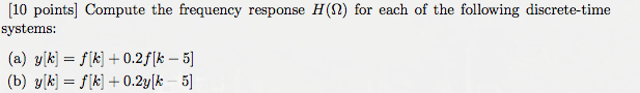 Solved Compute the frequency response H(ohm) for each of the | Chegg.com