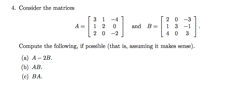 Solved: Considering The Following Matrices, Compute The Fo... | Chegg.com