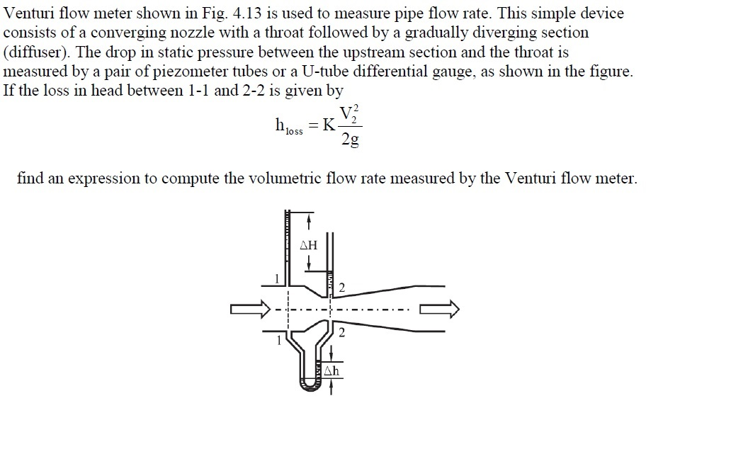 Solved: Venturi Flow Meter Shown In Fig. 4.13 Is Used To M... | Chegg.com