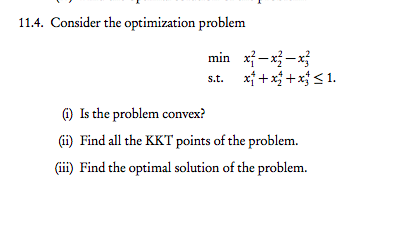 Solved 11.4. Consider the optimization problem min x2-x2-x2 | Chegg.com