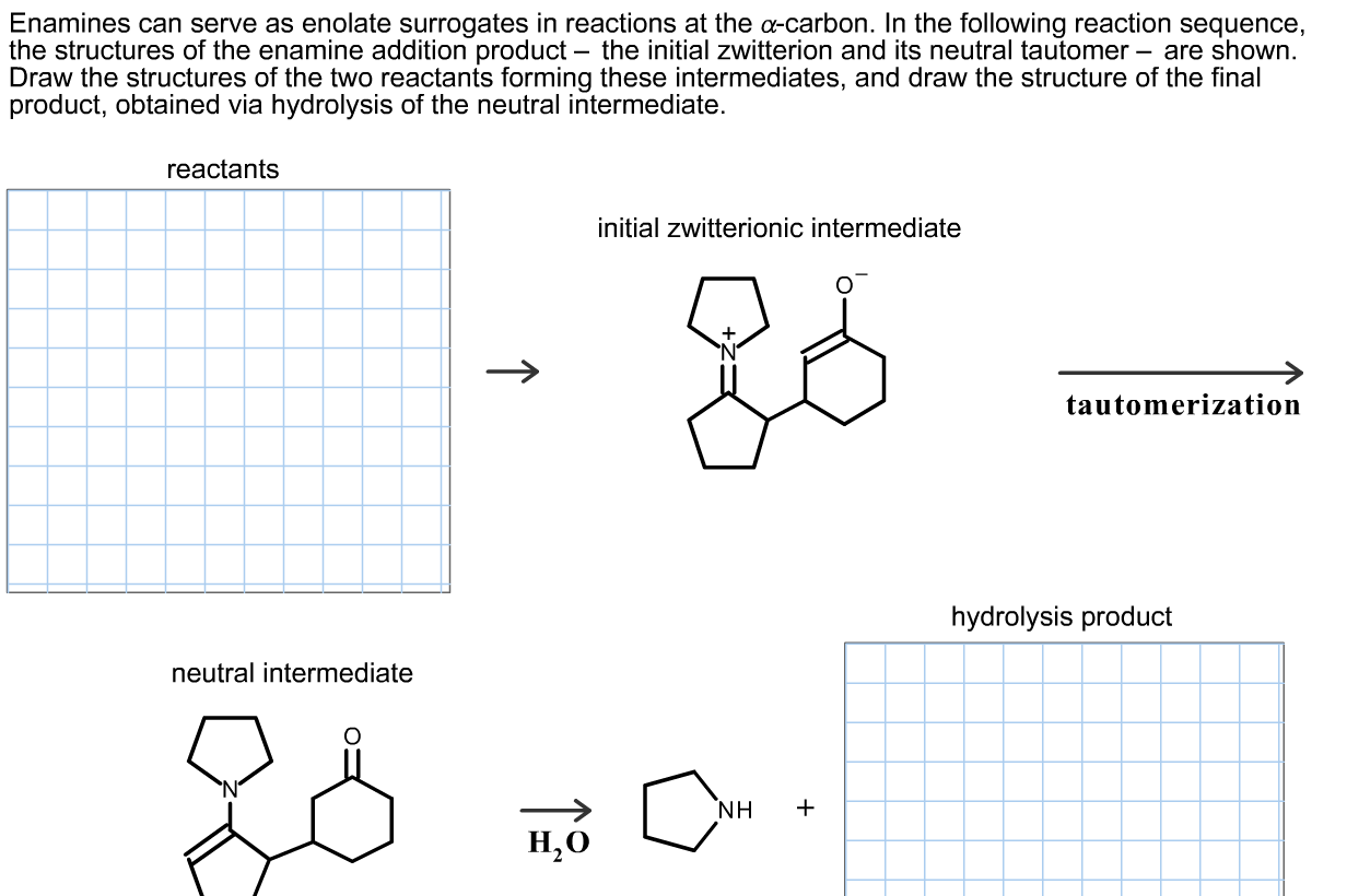 Solved Enamines Can Serve As Enolate Surrogates In Reactions Chegg