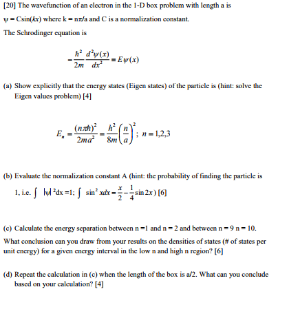 Solved [20] The wavefunction of an electron in the 1-D box | Chegg.com