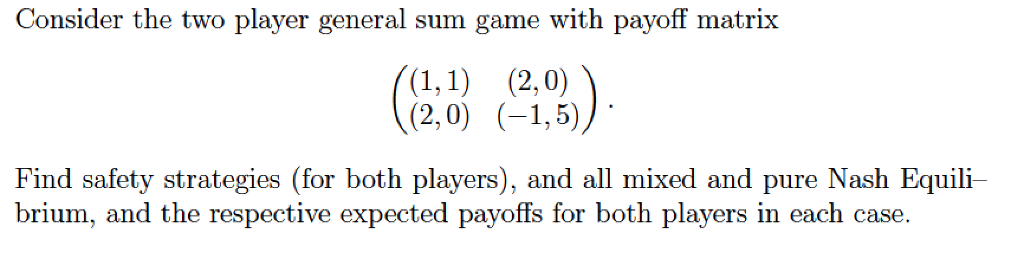 Consider the two player general sum game with payoff | Chegg.com