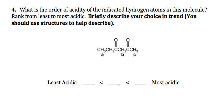 Solved 4. What is the order of acidity of the indicated | Chegg.com