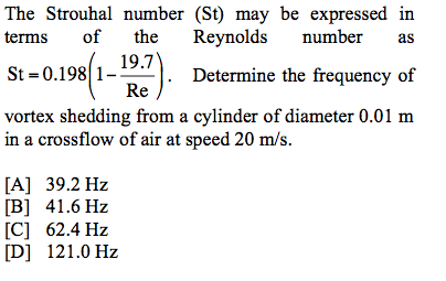 Solved The Strouhal number (St) may be expressed in terms of | Chegg.com