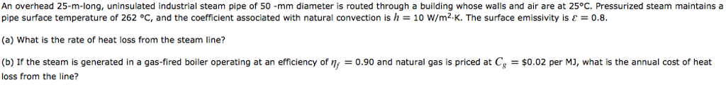 Solved An overhead 25-m-long, uninsulated industrial steam | Chegg.com